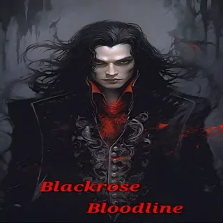 Blackrose Bloodline Blackrose Bloodline