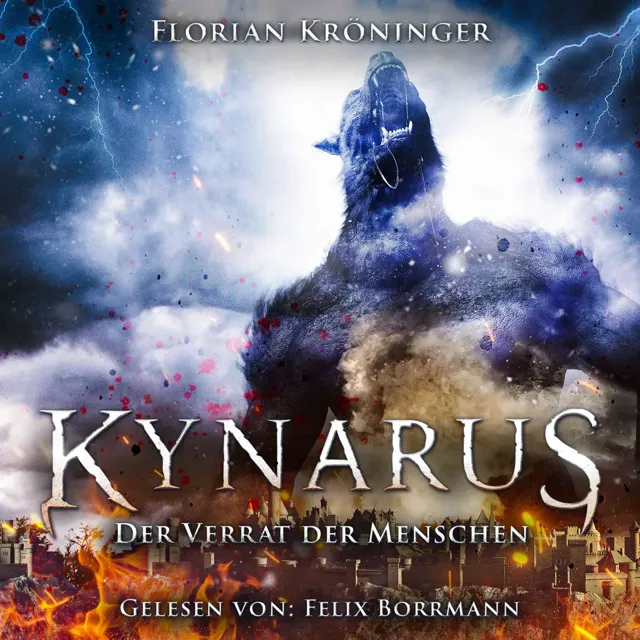 Kynarus Band 2: Der Verrat Der Menschen - Kynarus 2 Kynarus Band 2: Der Verrat Der Menschen - Kynarus 2