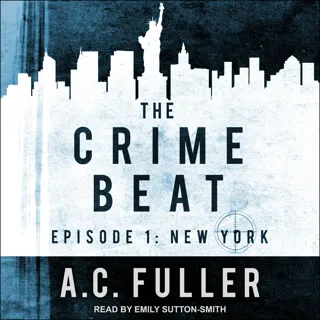 The Crime Beat: Episode 1: New York The Crime Beat: Episode 1: New York