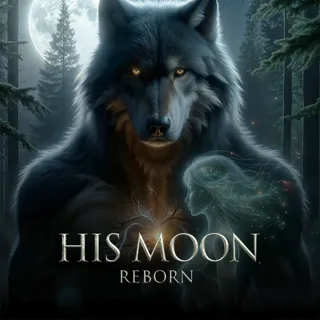 His Moon, Reborn