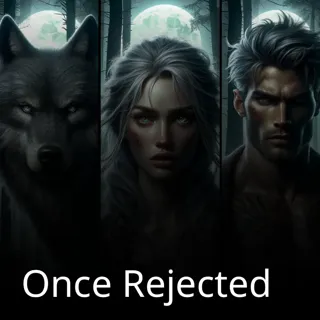 Once Rejected Once Rejected