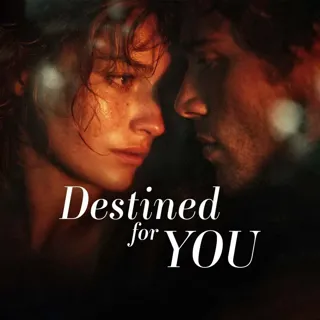 Destined for You