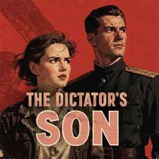 The Dictator's Son The Dictator's Son