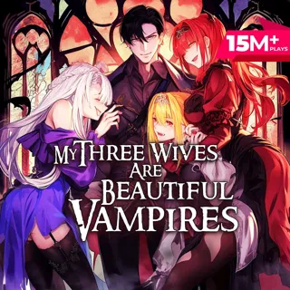 My Three Wives Are Beautiful Vampires