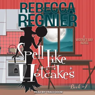 Spell Like Hotcakes: A Widow's Bay Novel Spell Like Hotcakes: A Widow's Bay Novel