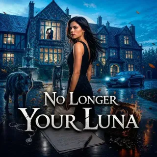 No Longer Your Luna