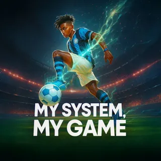 My System, My Game