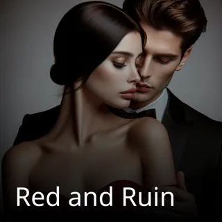 Red and Ruin Red and Ruin