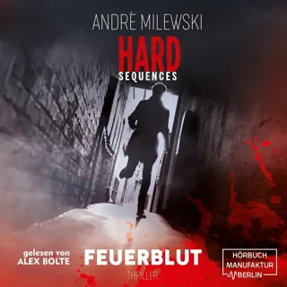 Hard-Sequences – Feuerblut - Thriller