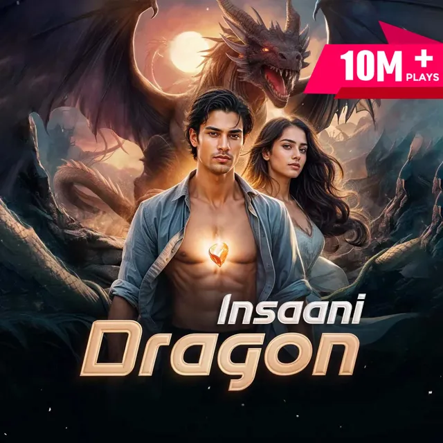 Insaani Dragon | इंसानी ड्रैगन Insaani Dragon | इंसानी ड्रैगन