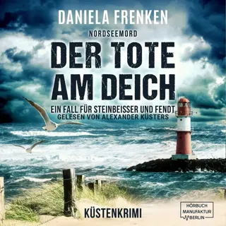 NORDSEEMORD Der Tote Am Deich: Steinbeisser Und Fendt Ermitteln - Küstenkrimi NORDSEEMORD Der Tote Am Deich: Steinbeisser Und Fendt Ermitteln - Küstenkrimi