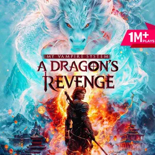 My Vampire System: A Dragon's Revenge