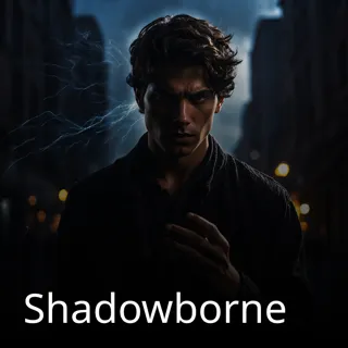 Shadowborne Shadowborne