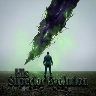 His Superior Evolution