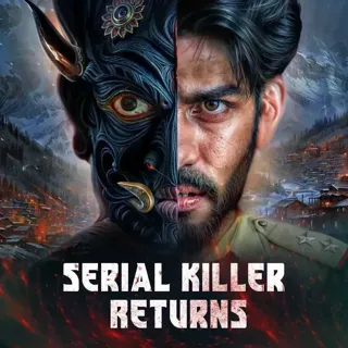 Serial Killer Returns| सीरियल किलर रिटर्नस Serial Killer Returns| सीरियल किलर रिटर्नस