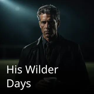 His Wilder Days 