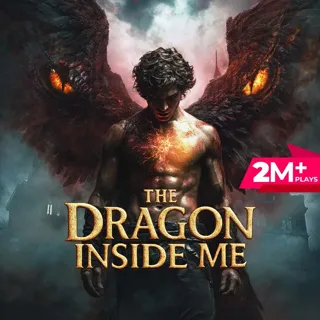 The Dragon Inside Me The Dragon Inside Me