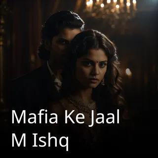 Mafia Ke Jaal M Ishq