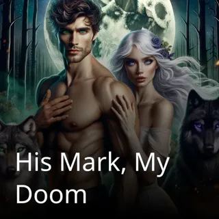 His Mark, My Doom His Mark, My Doom