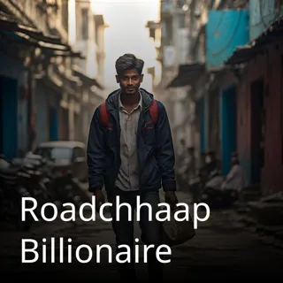Roadchhaap Billionaire Roadchhaap Billionaire