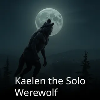 Kaelen the Solo Werewolf Kaelen the Solo Werewolf