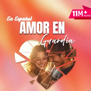Amor en Guardia Amor en Guardia