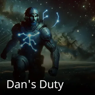 Dan's Duty Dan's Duty