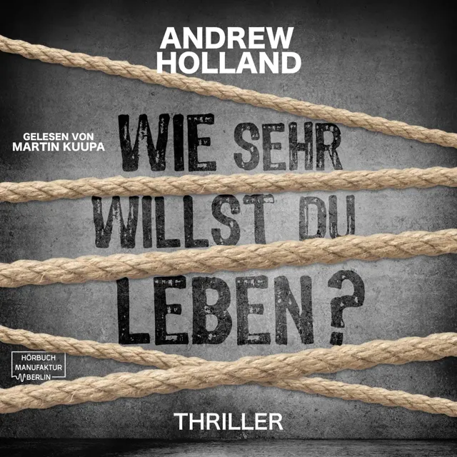 Wie Sehr Willst Du Leben? Wie Sehr Willst Du Leben?