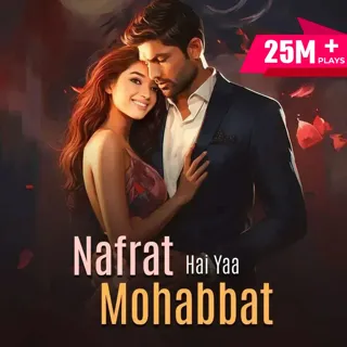 Nafrat Hai Ya Mohabbat? 