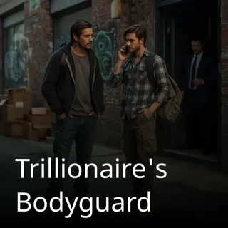 Trillionaire's Bodyguard