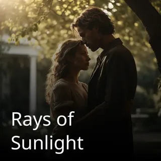 Rays of Sunlight Rays of Sunlight