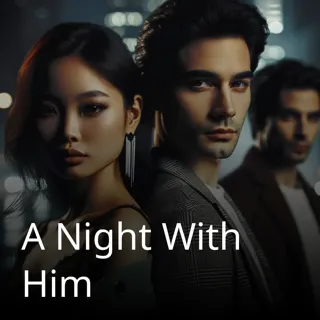 A Night With Him A Night With Him