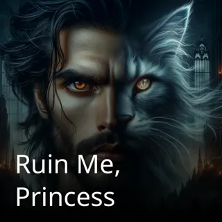 Ruin Me, Princess Ruin Me, Princess