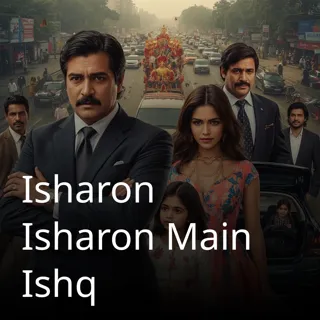 Isharon Isharon Main Ishq