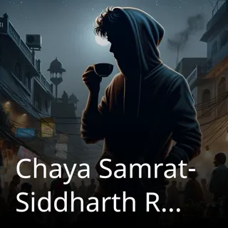 Chaya Samrat- Siddharth Roy | छाया सम्राट-सिद्धार्थरॉय | Author- Aayush Malik Chaya Samrat- Siddharth Roy | छाया सम्राट-सिद्धार्थरॉय | Author- Aayush Malik
