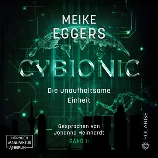 Cybionic – Die Unaufhaltsame Einheit - Band 2 - Cybionic 2