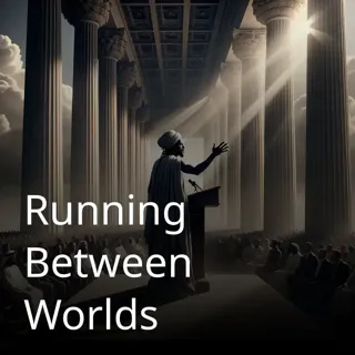 Running Between Worlds