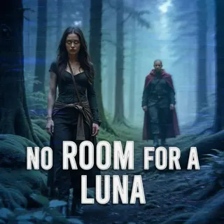 No Room for a Luna