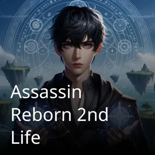 Assassin Reborn 2nd Life