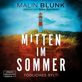 Mitten Im Sommer - Tödliches Sylt 1