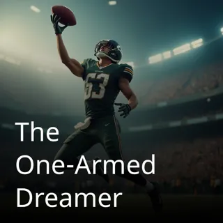 The One-Armed Dreamer
