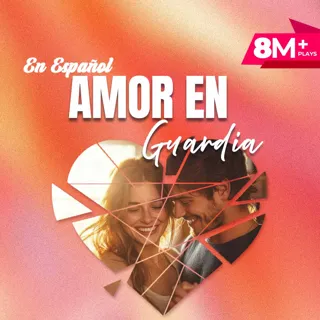 Amor en Guardia Amor en Guardia