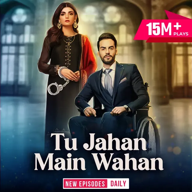 Tu Jahan Main Wahan | तू जहां मैं वहां Tu Jahan Main Wahan | तू जहां मैं वहां