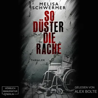 So Düster Die Rache - Thriller
