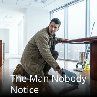 The Man Nobody Notice The Man Nobody Notice