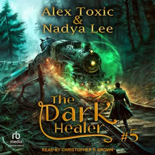 The Dark Healer: Book 5 The Dark Healer: Book 5