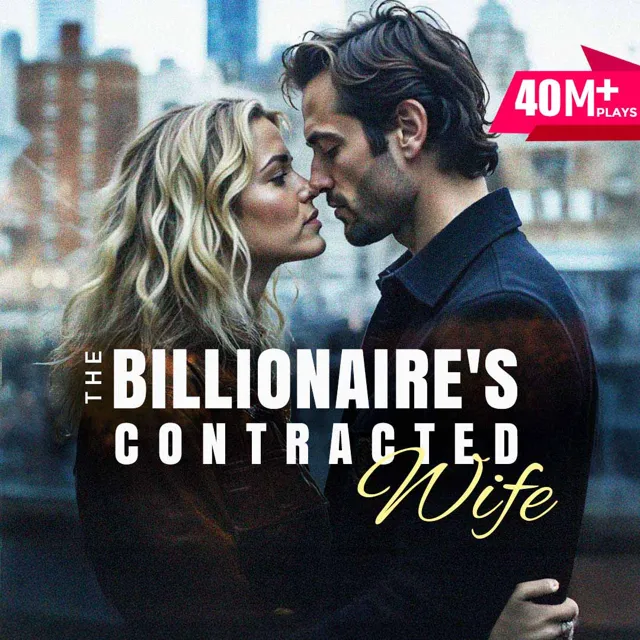 The Billionaire's Contracted Wife The Billionaire's Contracted Wife