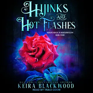Hijinks and Hot Flashes Hijinks and Hot Flashes