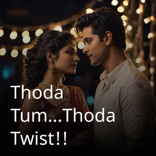 Tum, Main Aur Twist