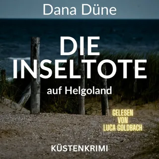 Die Inseltote Auf Helgoland - Küstenkrimi - Ein Fall Für Die Insel-Kripo Helgoland  1